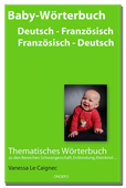 Baby Wörterbuch Deutsch - Französisch Französisch - Deutsch