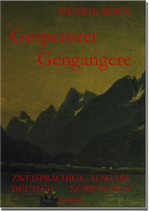 Ibsen Gespenster-Gengangere Zweisprachige Ausgabe Deutsch-Norwegisch